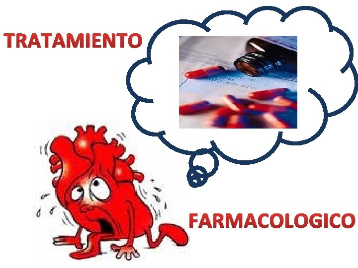 TRATAMIENTO FARMACOLOGICO 