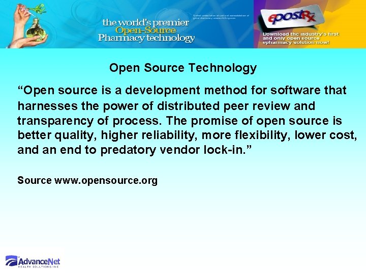 Open Source Technology “Open source is a development method for software that harnesses the