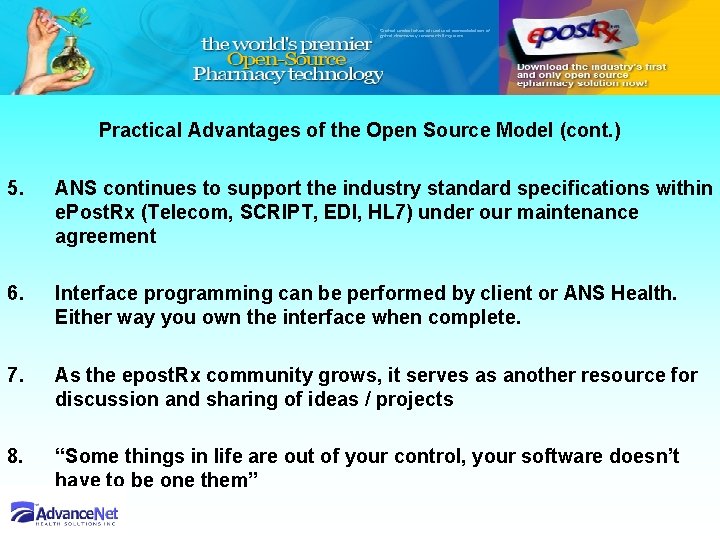 Practical Advantages of the Open Source Model (cont. ) 5. ANS continues to support