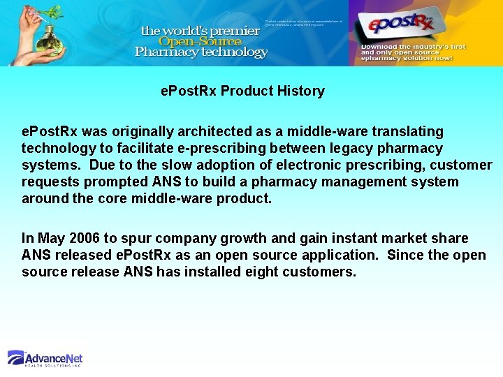 e. Post. Rx Product History e. Post. Rx was originally architected as a middle-ware