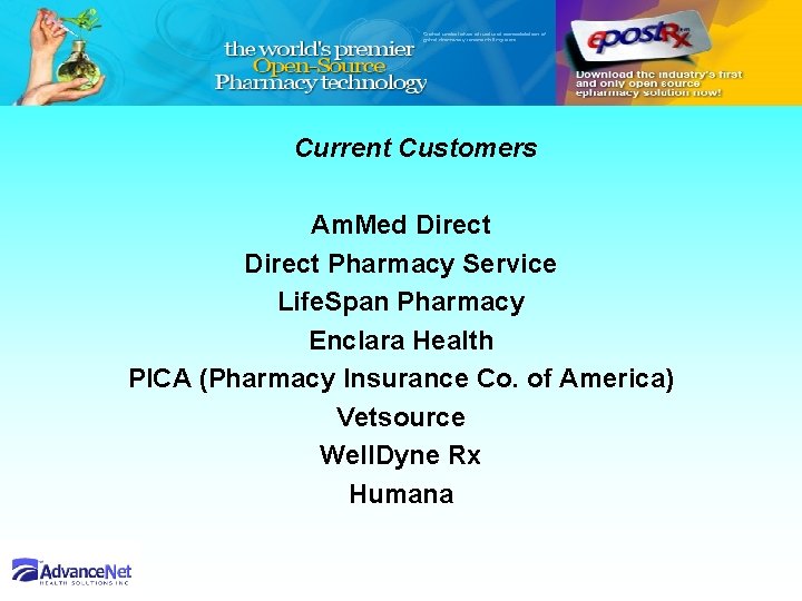 Current Customers Am. Med Direct Pharmacy Service Life. Span Pharmacy Enclara Health PICA (Pharmacy