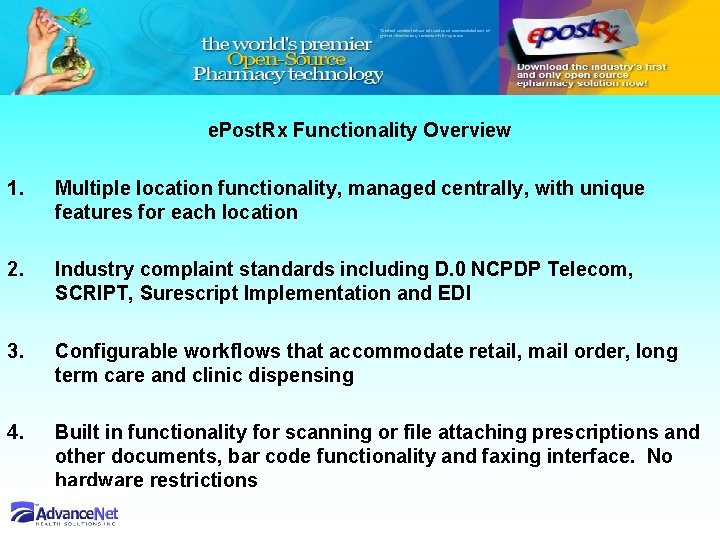 e. Post. Rx Functionality Overview 1. Multiple location functionality, managed centrally, with unique features