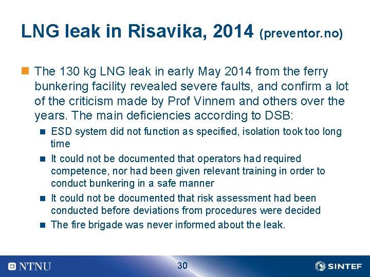 LNG leak in Risavika, 2014 (preventor. no) n The 130 kg LNG leak in