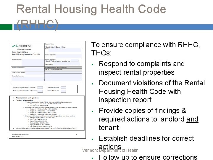 Rental Housing Health Code (RHHC) To ensure compliance with RHHC, THOs: § Respond to