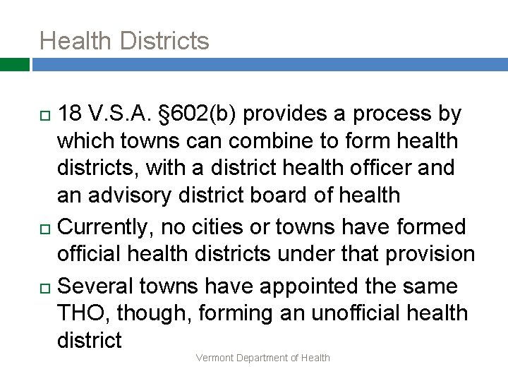 Health Districts 18 V. S. A. § 602(b) provides a process by which towns