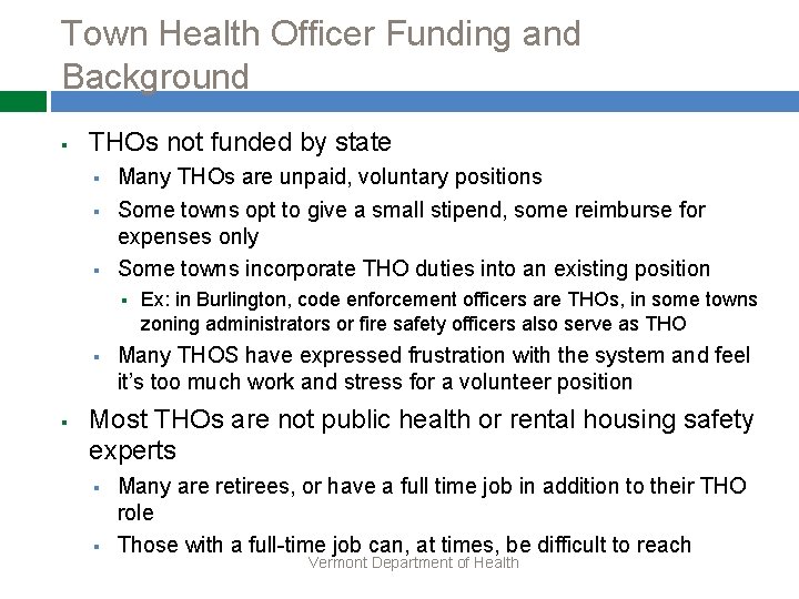 Town Health Officer Funding and Background § THOs not funded by state § §