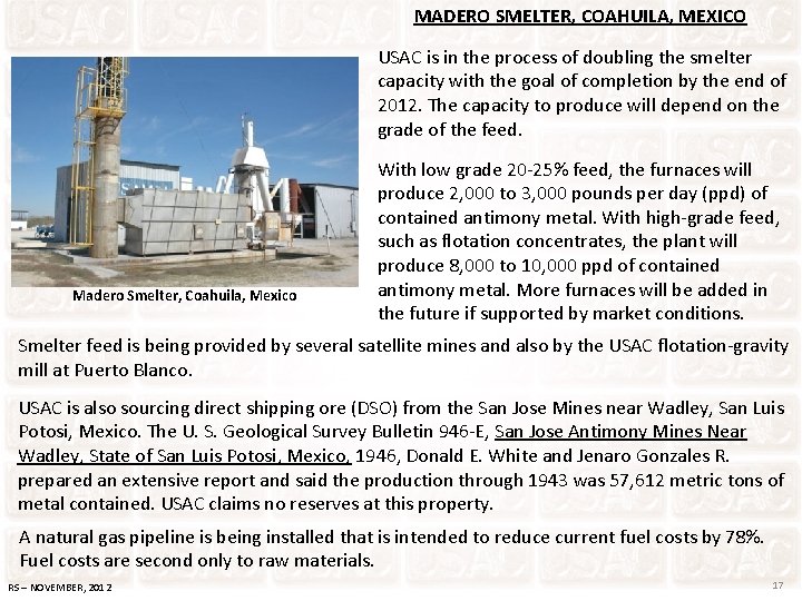MADERO SMELTER, COAHUILA, MEXICO USAC is in the process of doubling the smelter capacity