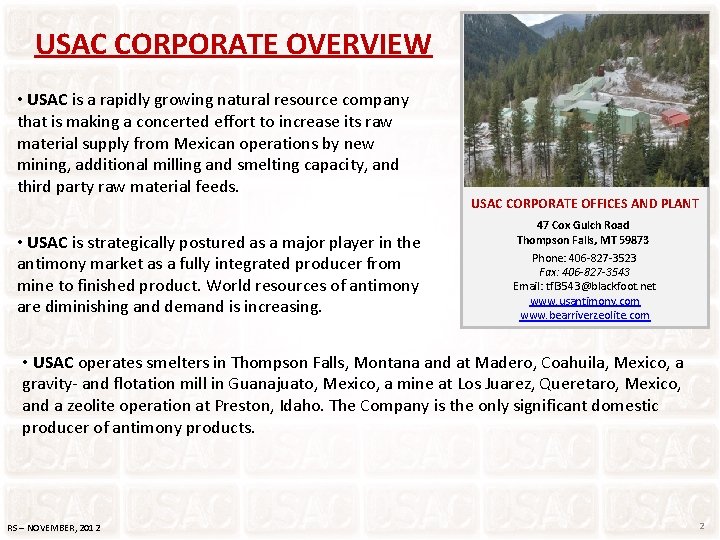 USAC CORPORATE OVERVIEW • USAC is a rapidly growing natural resource company that is