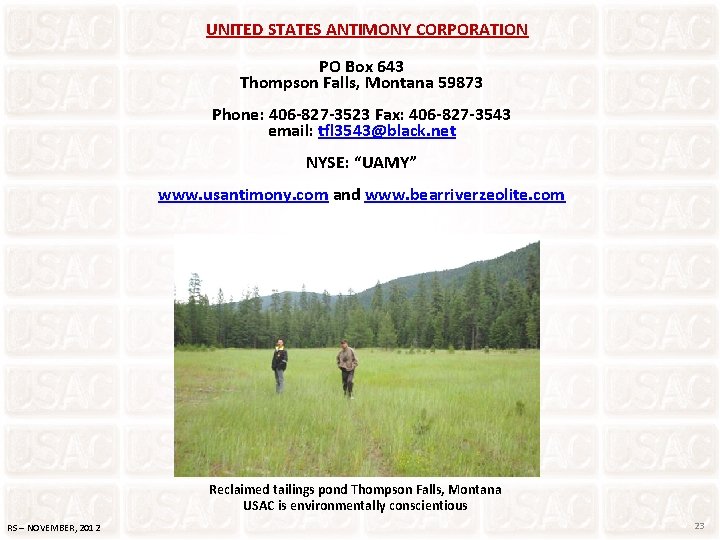  UNITED STATES ANTIMONY CORPORATION PO Box 643 Thompson Falls, Montana 59873 Phone: 406