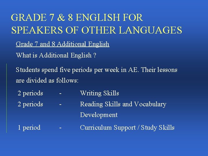 GRADE 7 & 8 ENGLISH FOR SPEAKERS OF OTHER LANGUAGES Grade 7 and 8
