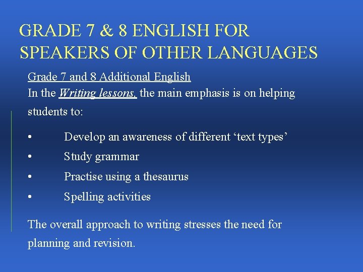 GRADE 7 & 8 ENGLISH FOR SPEAKERS OF OTHER LANGUAGES Grade 7 and 8