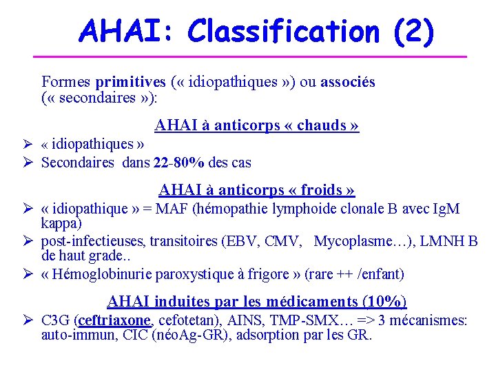 AHAI: Classification (2) Formes primitives ( « idiopathiques » ) ou associés ( «