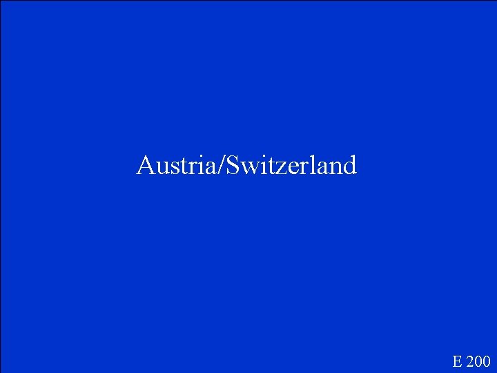 Austria/Switzerland E 200 