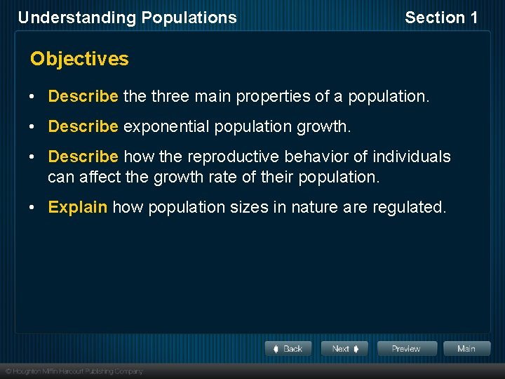 Understanding Populations Section 1 Objectives • Describe three main properties of a population. •