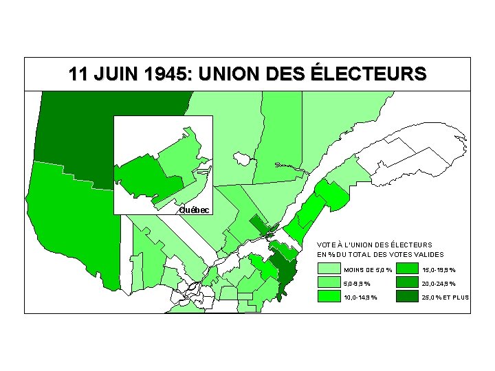 11 JUIN 1945: UNION DES ÉLECTEURS Québec VOTE À L’UNION DES ÉLECTEURS EN %