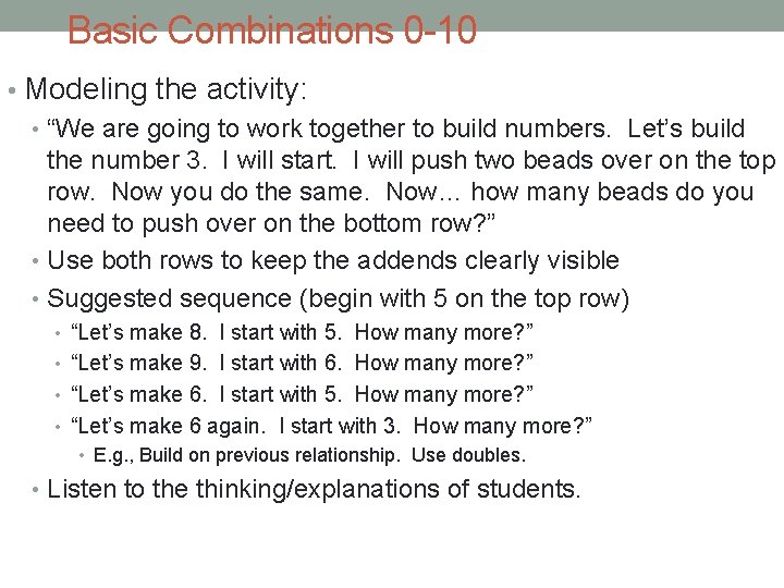 Basic Combinations 0 -10 • Modeling the activity: • “We are going to work