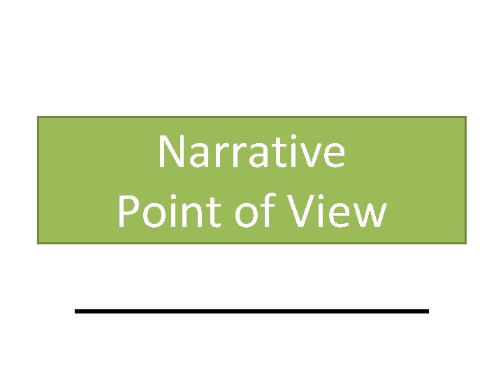 Narrative Point of View 