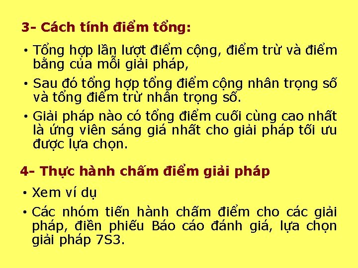 3 - Cách tính điểm tổng: • Tổng hợp lần lượt điểm cộng, điểm