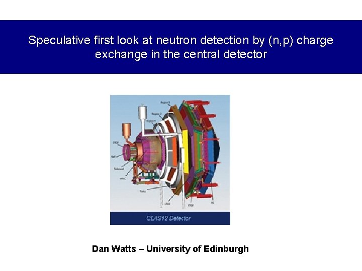Speculative first look at neutron detection by (n, p) charge exchange in the central