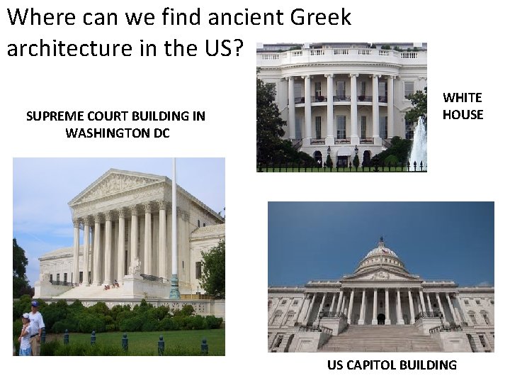 Where can we find ancient Greek architecture in the US? SUPREME COURT BUILDING IN