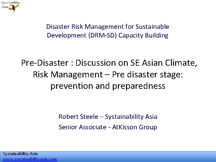 Disaster Risk Management for Sustainable Development (DRM-SD) Capacity Building Pre-Disaster : Discussion on SE