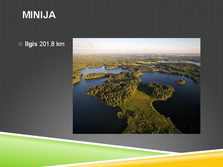  MINIJA Ilgis 201, 8 km 