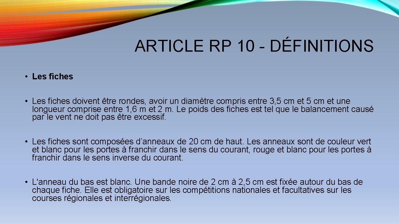 ARTICLE RP 10 - DÉFINITIONS • Les fiches doivent être rondes, avoir un diamètre ARTICLE RP 10 - DÉFINITIONS • Les fiches doivent être rondes, avoir un diamètre