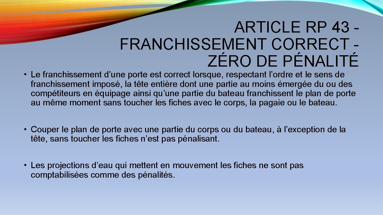 ARTICLE RP 43 - FRANCHISSEMENT CORRECT - ZÉRO DE PÉNALITÉ • Le franchissement d’une ARTICLE RP 43 - FRANCHISSEMENT CORRECT - ZÉRO DE PÉNALITÉ • Le franchissement d’une