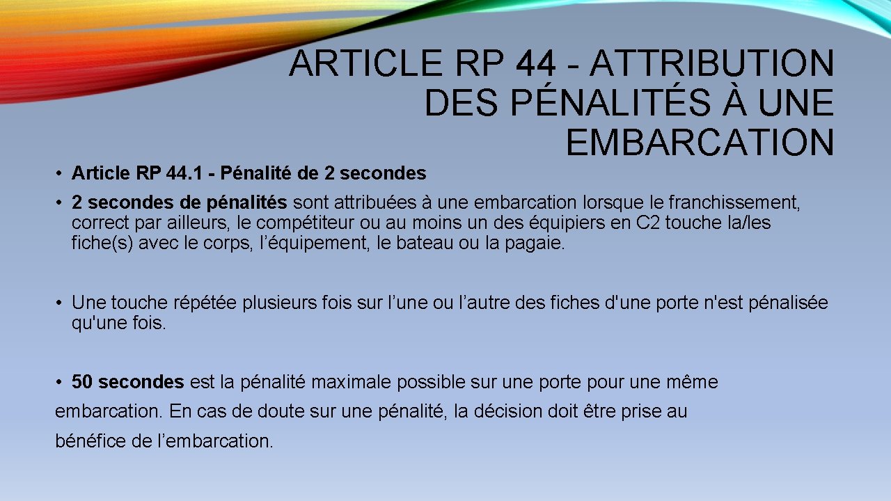 ARTICLE RP 44 - ATTRIBUTION DES PÉNALITÉS À UNE EMBARCATION • Article RP 44.