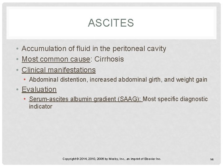 ASCITES • Accumulation of fluid in the peritoneal cavity • Most common cause: Cirrhosis