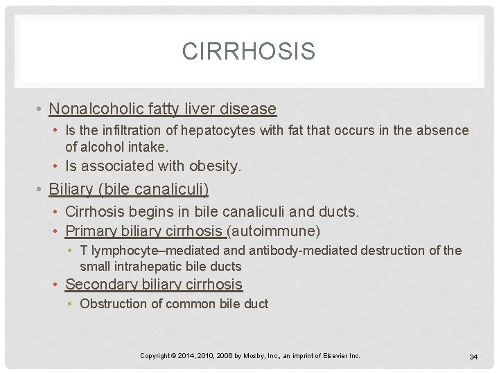 CIRRHOSIS • Nonalcoholic fatty liver disease • Is the infiltration of hepatocytes with fat