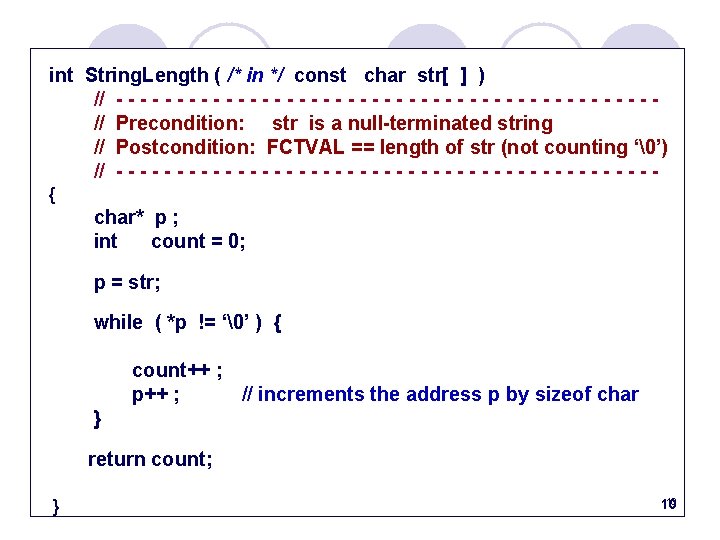 int String. Length ( /* in */ const char str[ ] ) // -