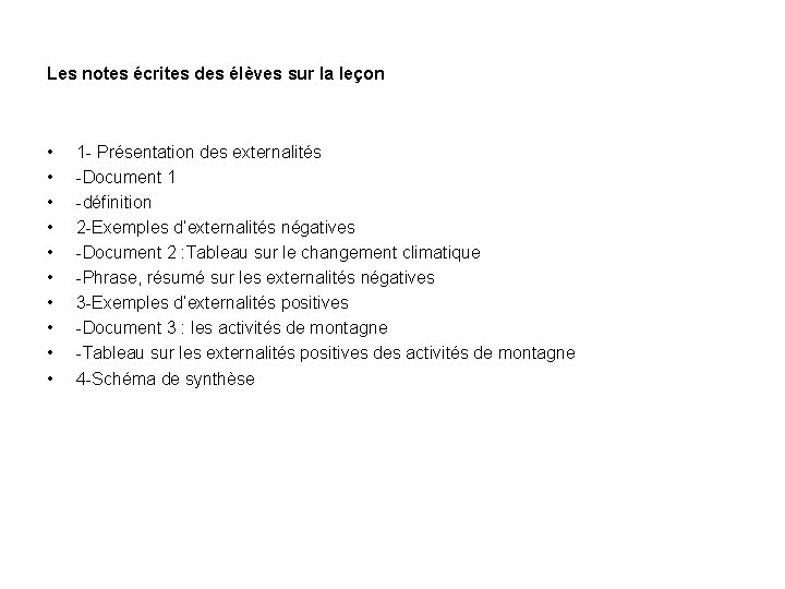 Les notes écrites des élèves sur la leçon • • • 1 - Présentation