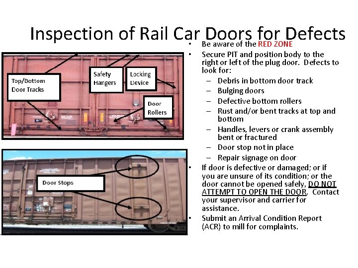 Inspection of Rail Car Doors for Defects • Be aware of the RED ZONE