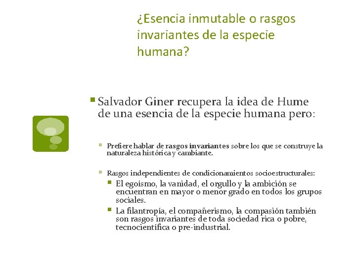 ¿Esencia inmutable o rasgos invariantes de la especie humana? § Salvador Giner recupera la