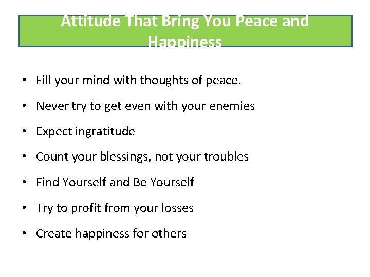 Attitude That Bring You Peace and Happiness • Fill your mind with thoughts of Attitude That Bring You Peace and Happiness • Fill your mind with thoughts of