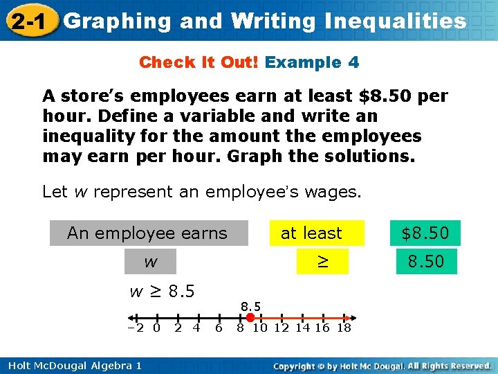 2 -1 Graphing and Writing Inequalities Check It Out! Example 4 A store’s employees