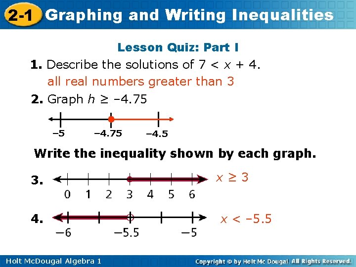 2 -1 Graphing and Writing Inequalities Lesson Quiz: Part I 1. Describe the solutions