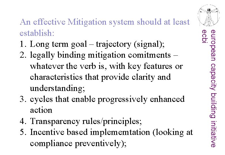 european capacity building initiative ecbi An effective Mitigation system should at least establish: 1.