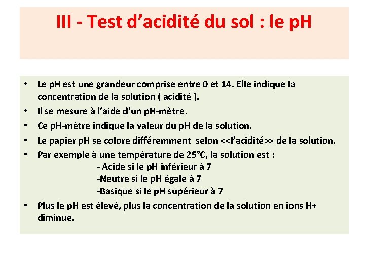III - Test d’acidité du sol : le p. H • Le p. H
