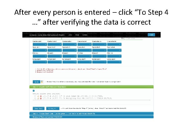 After every person is entered – click “To Step 4 …” after verifying the