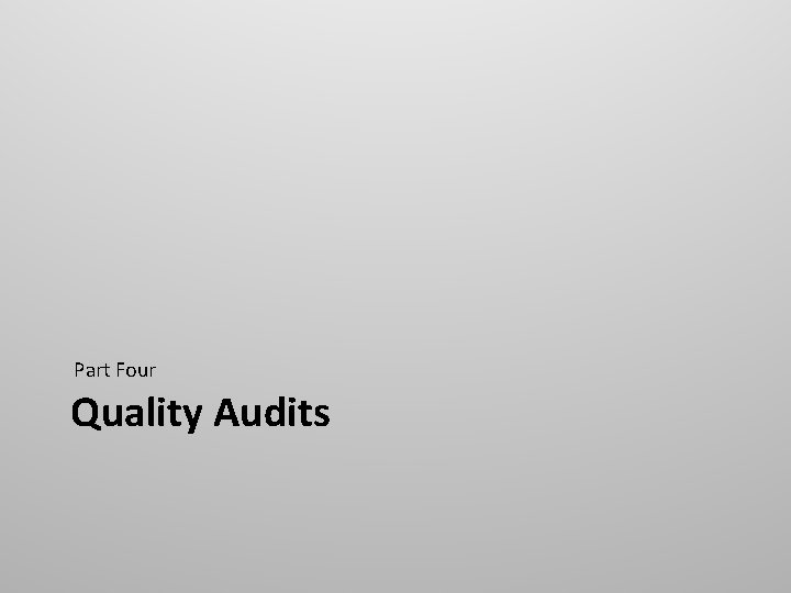 Part Four Quality Audits 