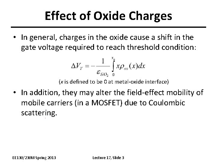 Effect of Oxide Charges • In general, charges in the oxide cause a shift