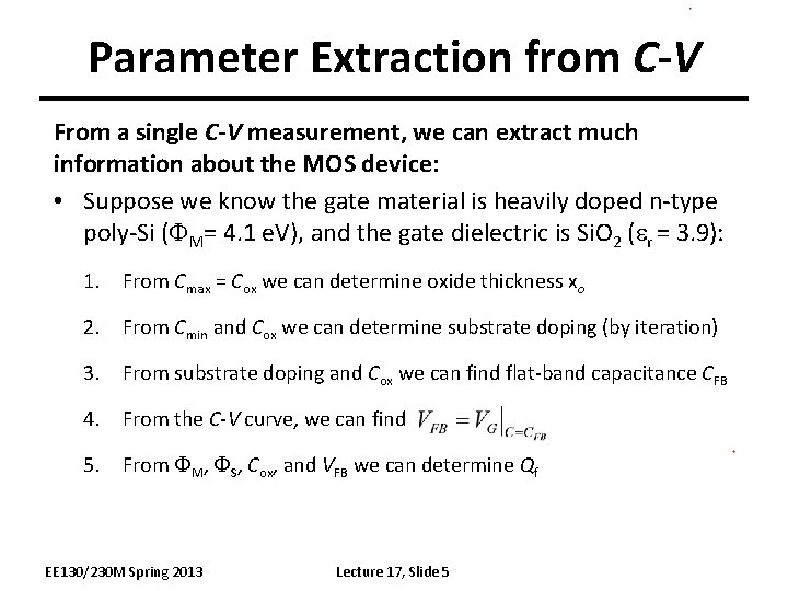 Parameter Extraction from C-V From a single C-V measurement, we can extract much information