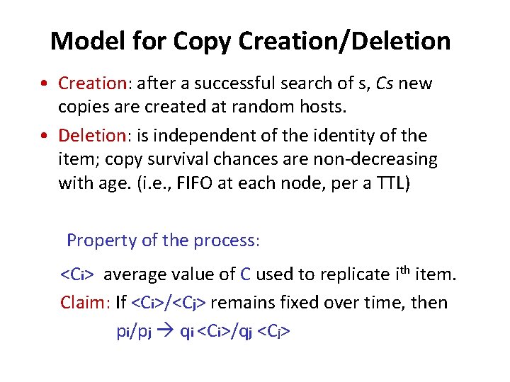 Model for Copy Creation/Deletion • Creation: after a successful search of s, Cs new