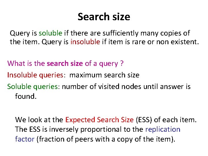 Search size Query is soluble if there are sufficiently many copies of the item.