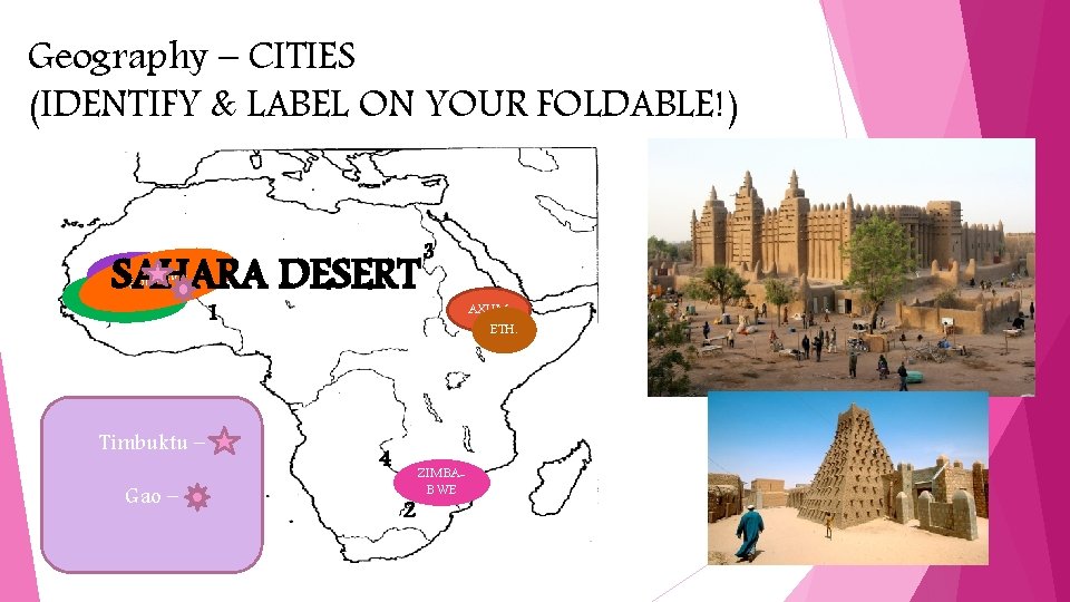 Geography – CITIES (IDENTIFY & LABEL ON YOUR FOLDABLE!) SAHARA DESERT GHANAGHAI SON MALI