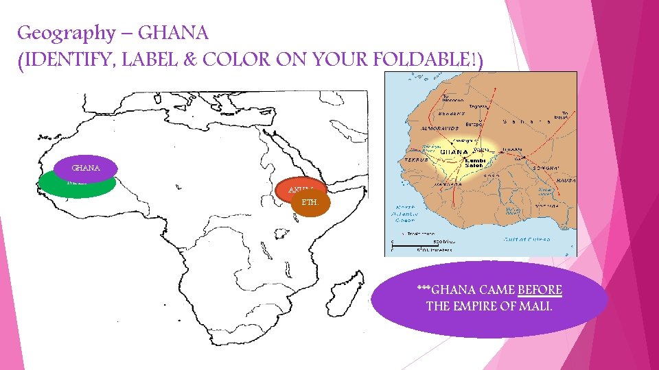 Geography – GHANA (IDENTIFY, LABEL & COLOR ON YOUR FOLDABLE!) GHANA MALI AXUM ETH.
