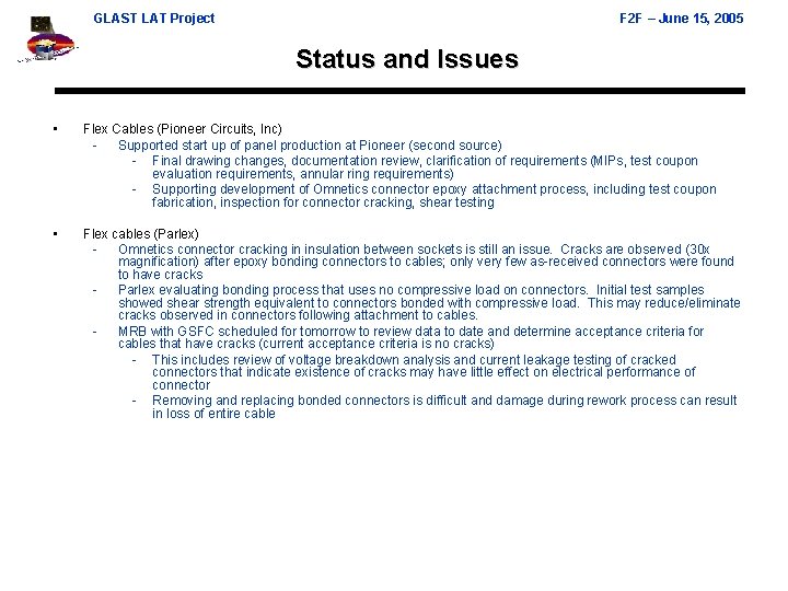 GLAST LAT Project F 2 F – June 15, 2005 Status and Issues •