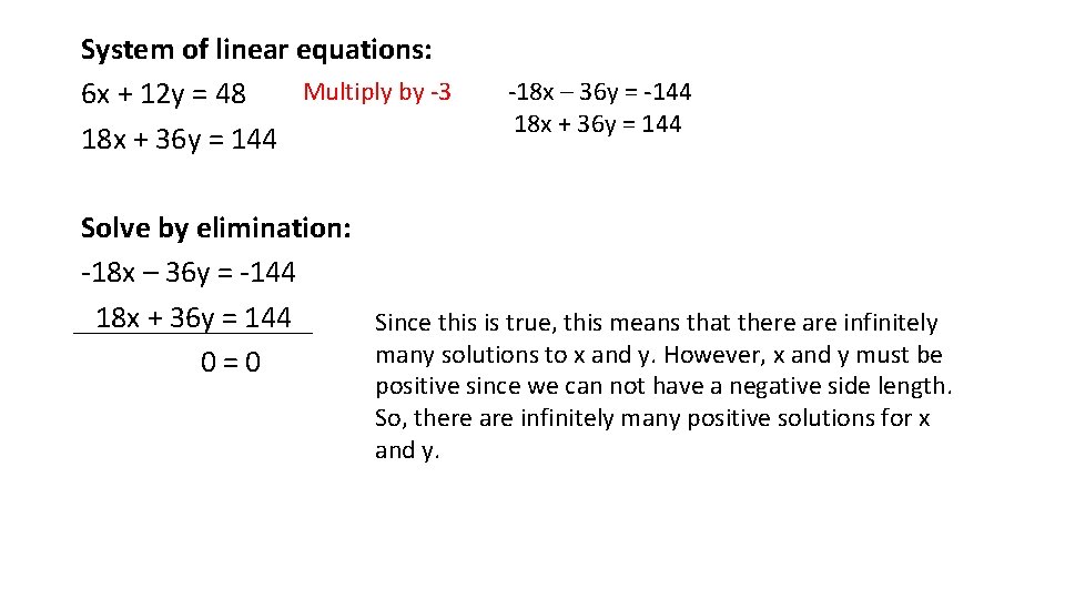 System of linear equations: Multiply by -3 6 x + 12 y = 48